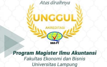 Peringkat Akreditasi Unggul Magister Ilmu Akuntansi FEB Unila